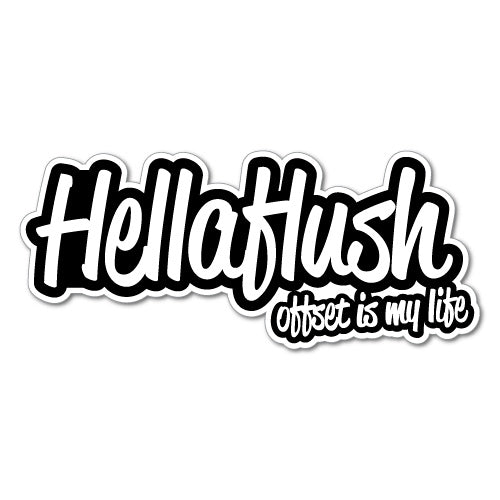 Hellaflush Offset Is My Life Jdm Sticker Decal
