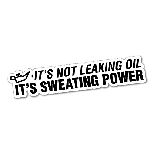 Sweating Power Not Oil Jdm Car Sticker Decal