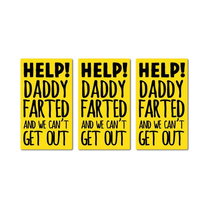 3X Daddy Farted Sticker Decal