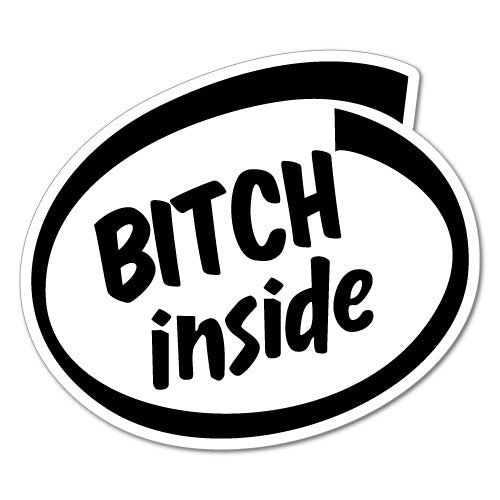 B*Tch Inside Jdm Sticker Decal