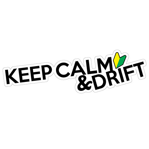 Stay Calm And Drift  Jdm Sticker Decal