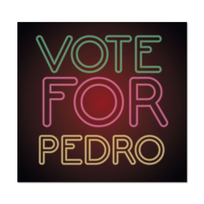Vote For Pedro Neon Sign Sticker Decal