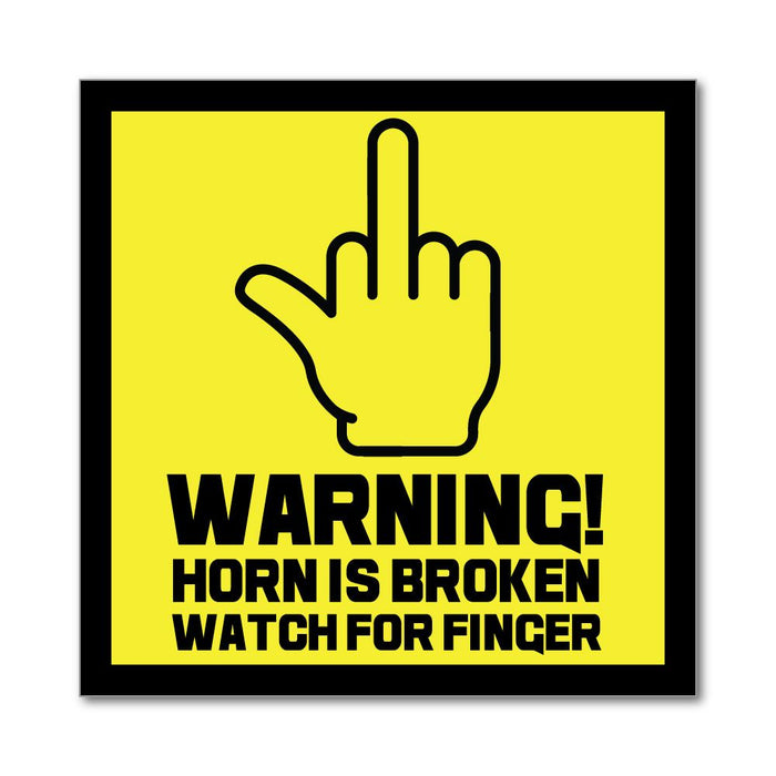 Warning Horn Is Broken Watch For Finger Rude Funny Road Rage Car Sticker Decal