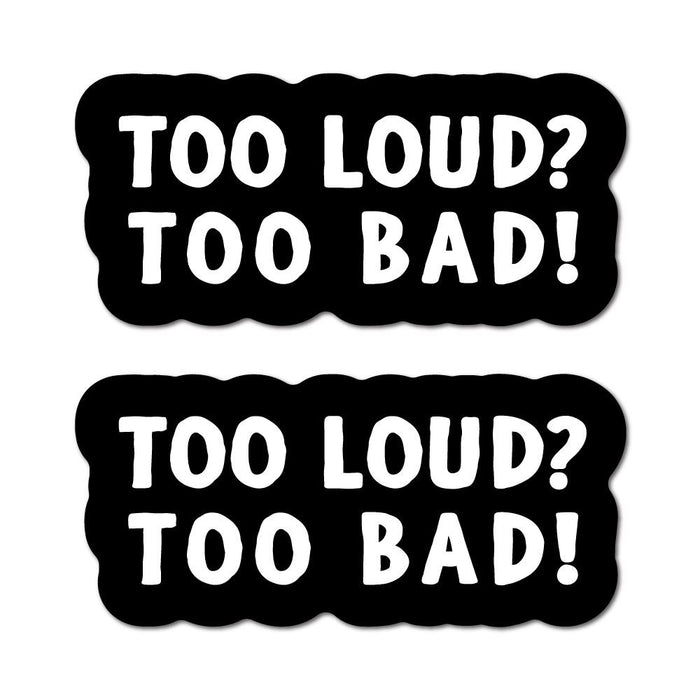 2X Louder The Better Sticker Decal