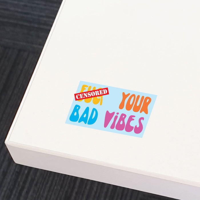 Bad Vibes Sticker Decal