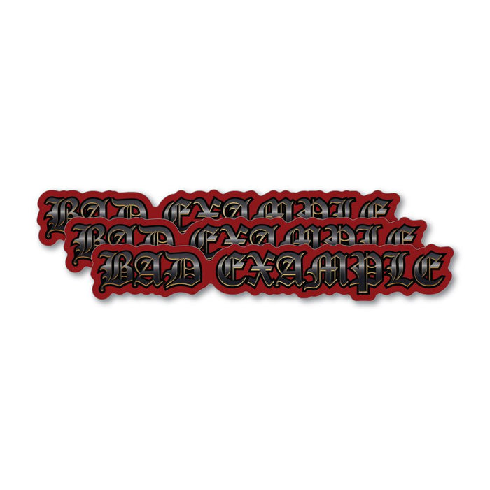 3X Bad Example Sticker Decal