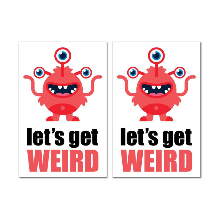 2X Let Get Weird Sticker Decal