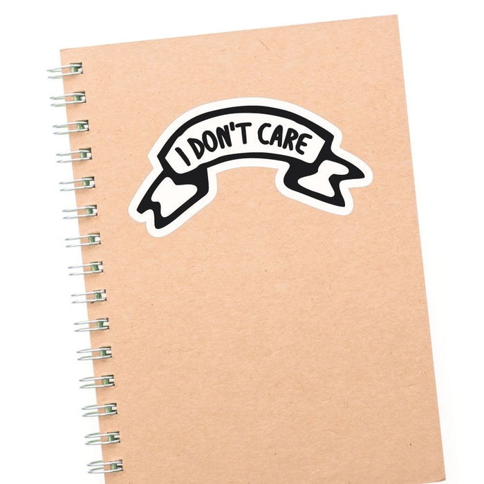 Do Not Care Sticker Decal