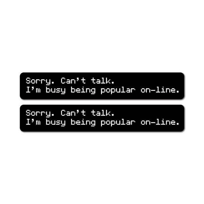 2X Busy Being Popular Onliine Sticker Decal