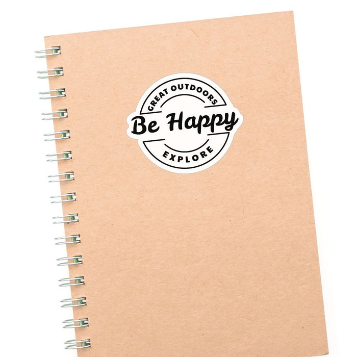 Be Happy Great Outdoors Explore Sticker Decal