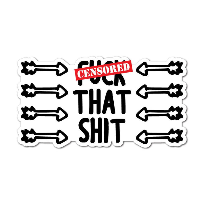 That It Is Sticker Decal