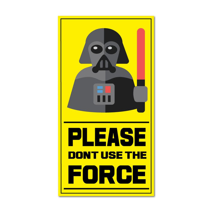 Please Don't Use The Force Funny Car Sticker Decal