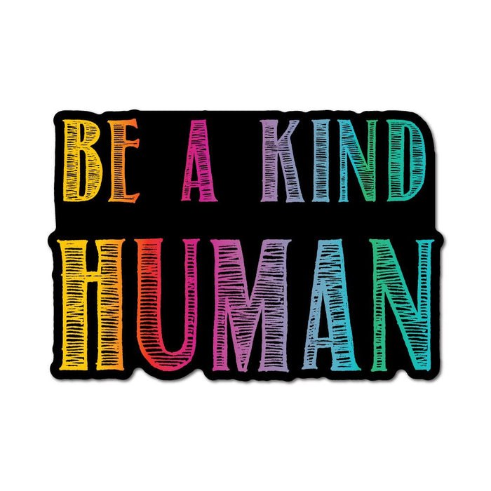 Be A Kind Human Sticker Decal