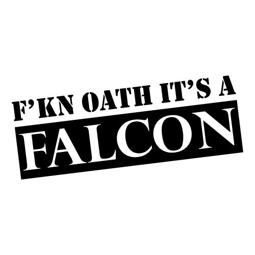 Fkn Oath It's A Falcon Sticker