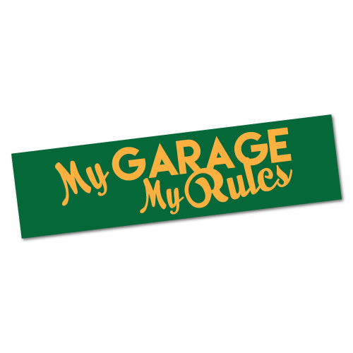 My Garage My Rules Sticker