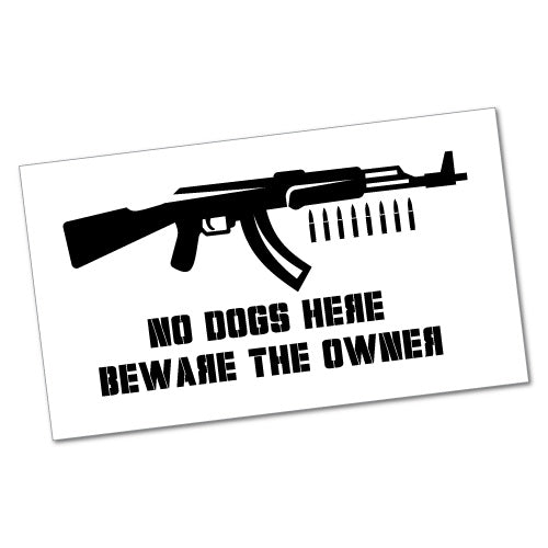 No Dogs Beware The Owner Sticker