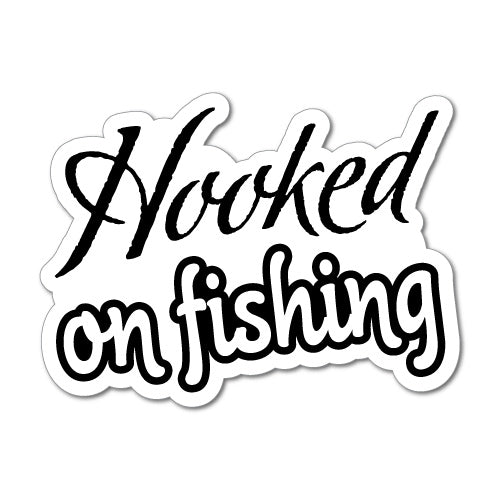 Hooked On Fishing Sticker