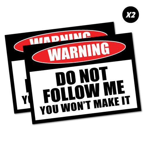 2X Do Not Follow Me Sticker