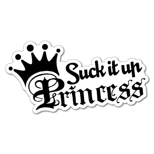 Suck It Up Princess Sticker