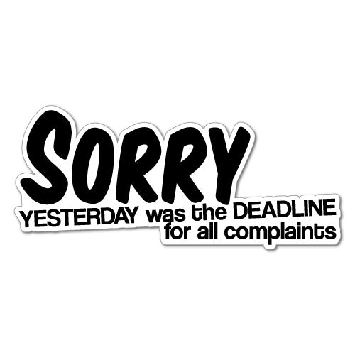 Yesterday Was The Deadline Sticker
