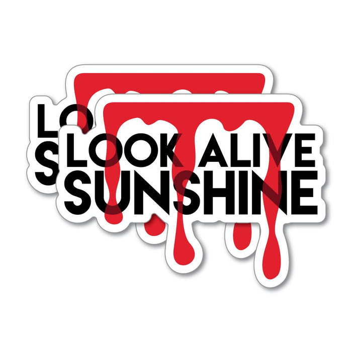 2X Look Alive Sunshine Sticker Decal