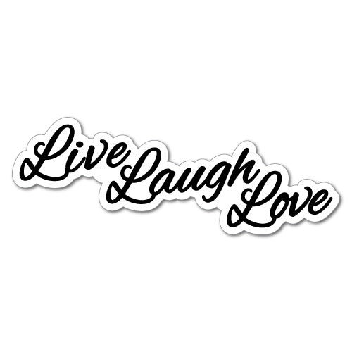Live Laugh Love Sticker