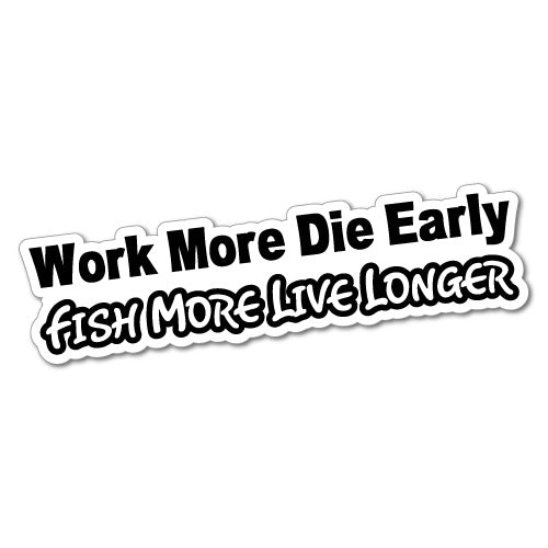 Fish More Live Longer Sticker