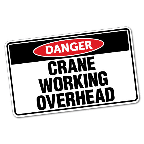 Danger Crane Working Overhead Sticker