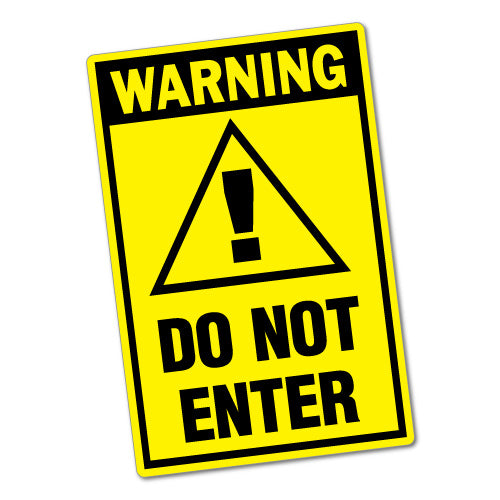Warning Do Not Enter Sticker