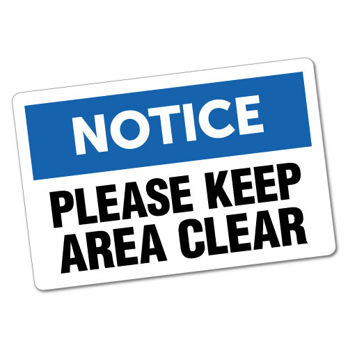 Notice Please Keep Area Clear Sticker