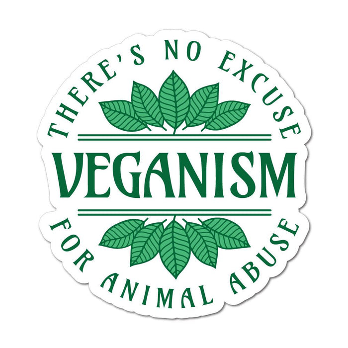 Veganism Theres No Excuse For Animal Abuse Sticker Decal