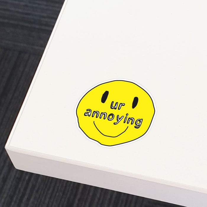 Annoying Sticker Decal
