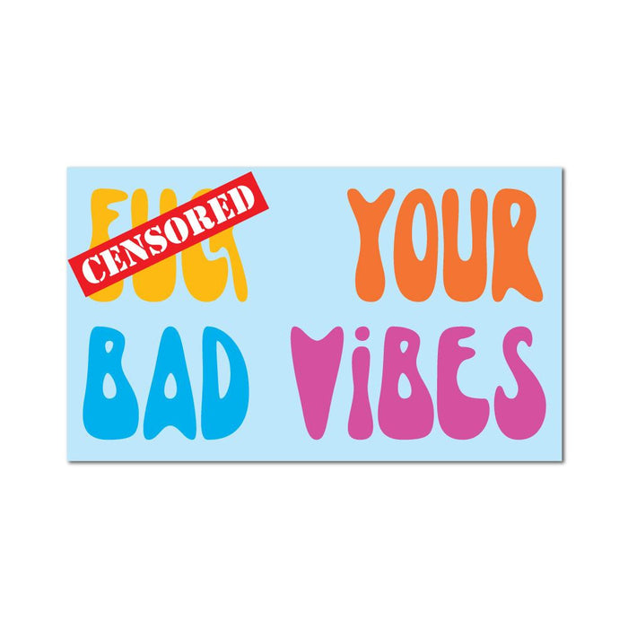 Bad Vibes Sticker Decal
