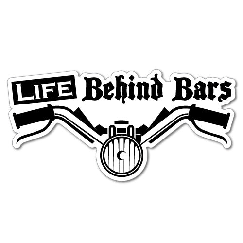 Life Behind Bars Motorbike Motorcycle Bike Funny Sticker