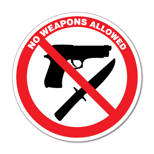 No Weapons Allowed Guns Knives Sticker