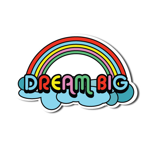 Dream Big Sticker