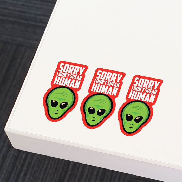 3X Sorry I Do Not Speak Human Sticker Decal