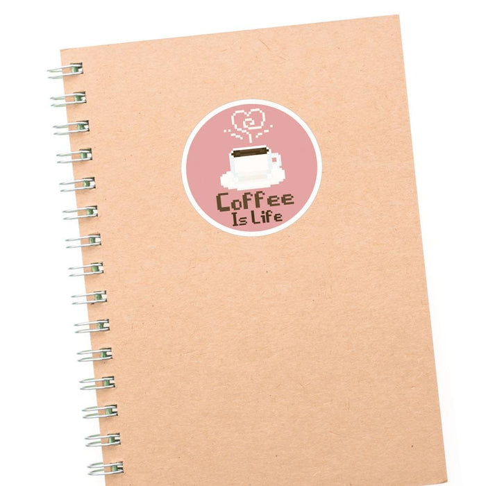 Coffee Is Life Sticker Decal