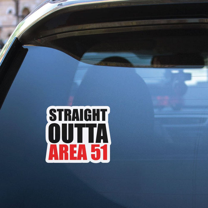 Straight Outta Area 51 Sticker Decal