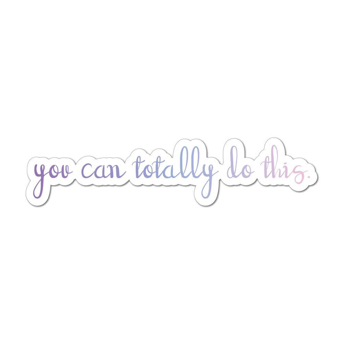 You Can Totally Do This Car Sticker Decal