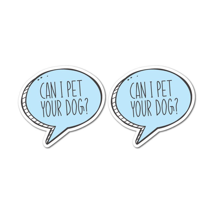 2X Can I Pet Ur Dog Sticker Decal