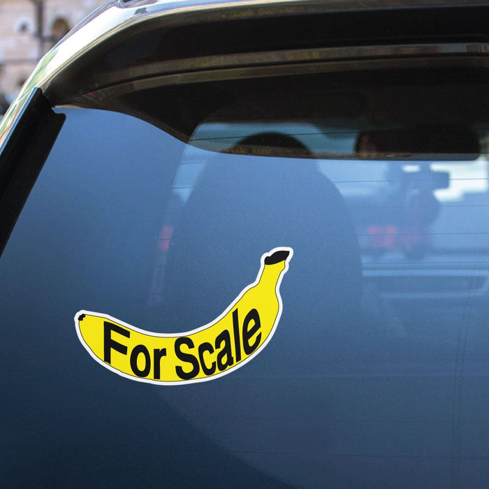 Banana For Scale Sticker Decal