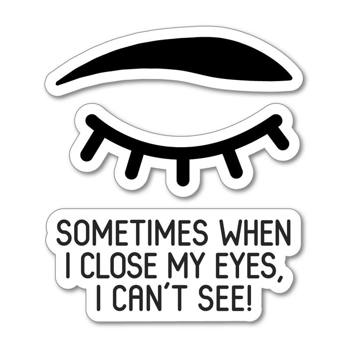 Close My Eyes Sticker Decal