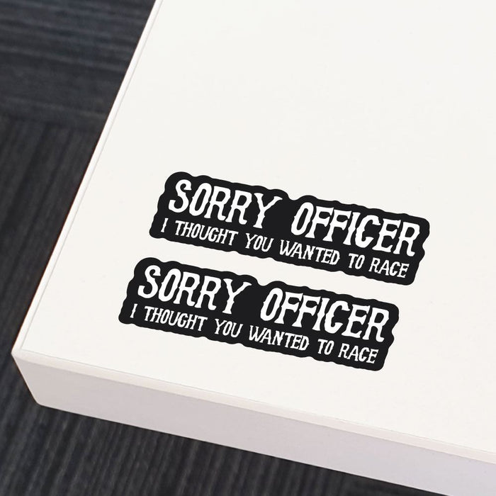 2X Sorry Officer Sticker Decal