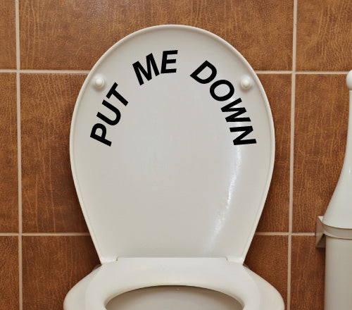 Put Me Down Wall Sticker