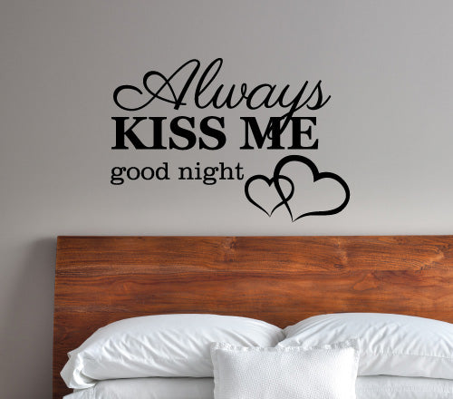Always Kiss Me Good Night Wall Sticker