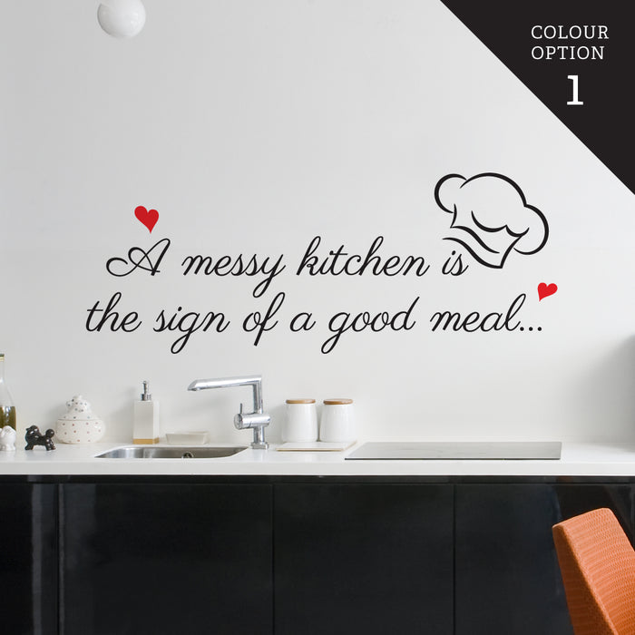 A Messy Kitchen I A Good Meal Wall Sticker