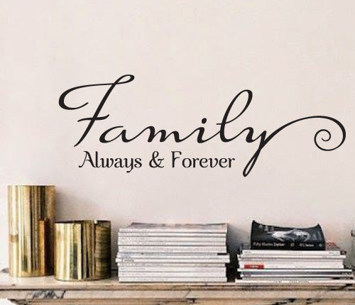 Family Always And Forever Wall Sticker