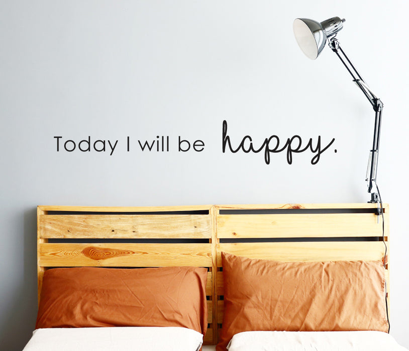 Today I Will Be Happy Wall Sticker