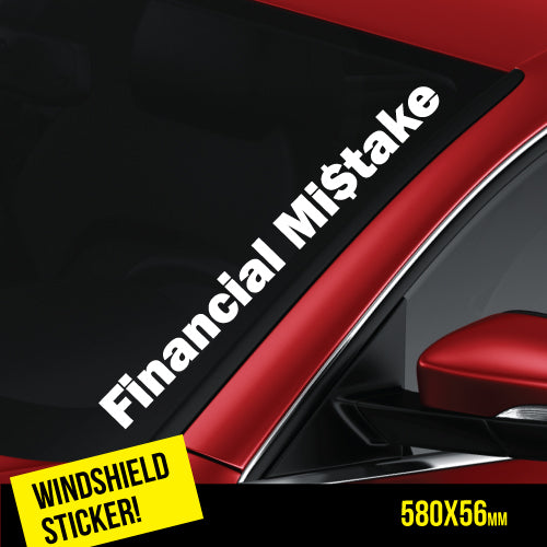 Financial Mistake Windshield Jdm Sticker